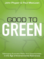 Good to Green: Managing Business Risks and Opportunities in the Age of Environmental Awareness