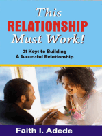 This Relationship Must Work!: 21 Keys to Building a Successful Relationship