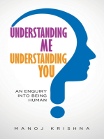 Understanding Me, Understanding You: An enquiry into being human