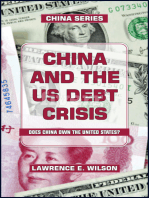 China and the US Foreign Debt Crisis: Does China Own the USA?