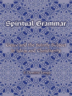 Spiritual Grammar: Genre and the Saintly Subject in Islam and Christianity