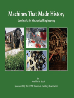 Machines That Made History: Landmarks in Mechanical Engineering