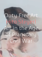 Duty Free Art: Art in the Age of Planetary Civil War