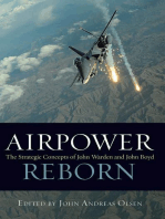 Airpower Reborn: The Strategic Concepts of John Warden and John Boyd