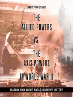 The Allied Powers vs. The Axis Powers in World War II - History Book about Wars | Children's History