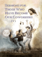 Sermons For Those Who Have Become Our Coworkers (V)