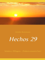 Hechos 29: Señales y Milagros - ¡Todavía ocurren hoy!