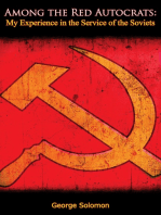 Among the Red Autocrats: My Experience in the Service of the Soviets