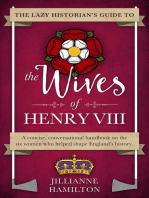 The Lazy Historian's Guide to the Wives of Henry VIII: The Lazy Historian