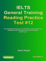 IELTS General Training Reading Practice Test #12. An Example Exam for You to Practise in Your Spare Time. Created by IELTS Teachers for their students, and for you!