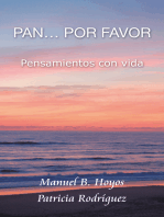 Pan…Por Favor: Pensamientos Con Vida