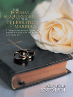 The Formal Requirements of the Celebration of Marriage:: A Comparative Study of Canon Law, Nigeria Statutory Law and Nigeria Customary Law