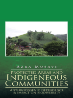 Protected Areas and Indigeneous Communities: Anthropogenic Dependence & Impact on Biodiversity