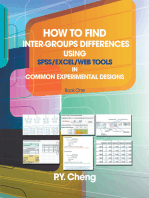 How to Find Inter-Groups Differences Using Spss/Excel/Web Tools in Common Experimental Designs: Book 1