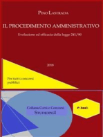 Il PROCEDIMENTO AMMINISTRATIVO: Evoluzione ed efficacia della legge 241/1990 