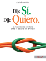 Dije sí. Dije quiero: El matrimonio cristiano ante el desafío del divorcio