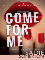 Come For Me: Sexual Release through Guided Fantasy