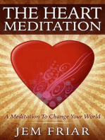 The Heart Meditation: The Modern Meditator’s Simple Meditations for Beginners Series, #1