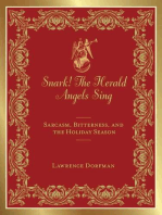 Snark! The Herald Angels Sing: Sarcasm, Bitterness and  the Holiday Season