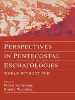 Perspectives in Pentecostal Eschatologies: World Without End