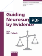 Guiding Neurosurgery by Evidence