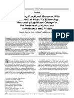 Integrating Functional Measures With Treatment: A Tactic For Enhancing Personally Significant Change in The Treatment of Adults and Adolescents Who Stutter