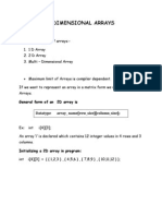 Two Dimensional Arrays: General Form of An 2D Array Is Datatype Array - Name (Row - Size) (Column - Size)