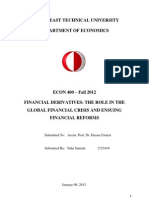 Financial Derivatives: The Role in The Global Financial Crisis and Ensuing Financial Reforms