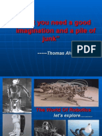 To Invent You Need A Good Imagination and A Pile of Junk