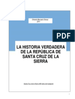 La Historia Verdadera de La Republica de Santa Cruz de La Sierra