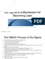 Six Sigma Is A Mechanism For Becoming Lean: Quality Minds, Inc. 2/24/09