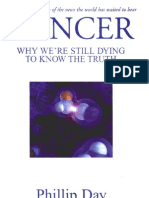 Cancer - Why We'Re Still Dying To Know The Truth (See Also Bob Beck, Hulda Clark, Raymond Rife)