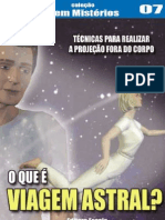 ESPIRITUALISMO - PROJECIOLOGIA - Técnicas para Realizar A Projeção Fora Do Corpo - O Que É Viagem Astral