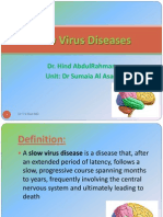 Slow Virus Diseases: Dr. Hind Abdulrahman Unit: DR Sumaia Al Asad