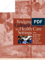 Bridging The Cultural Divide in Health Care Settings: The Essential Role of Cultural Broker Programs