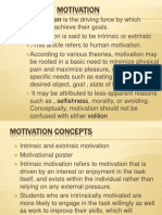 Meaning of Motivation: Motivation Is The Driving Force by Which