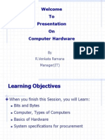 Welcome To Presentation On Computer Hardware: by R.Venkata Ramana Manager (IT)