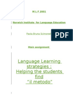 Language Learning Strategies: Helping The Students Find "Il Metodo"