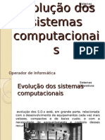 Evolução Dos Sistemas Computacionais