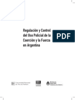 Regulación y Control Del Uso Policial de La Coerción y La Fuerza en Argentina