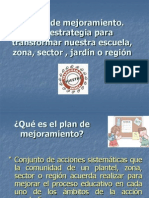 El Plan de Mejoramiento - Una Estrategia para Transformar Nuestra Escuela