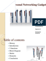 Pen Style Personal Networking Gadget: Presented By: Aparna S Computer Science