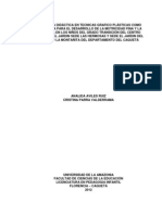 PROPUESTA DIDACTICA EN TECNICAS GRAFICO PLASTICAS COMO ESTRATEGIA PARA EL DESARROLLO DE LA MOTRICIDAD FINA Y LA ESCRITURA EN LOS NIÑOS DEL GRADO TRANSICION DEL CENTRO EDUCATIVO EL JARDIN SEDE LAS HERMOSAS Y SEDE