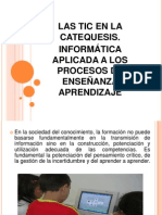 Las Tic en La Catequesis Informatica Aplicada A Los Procesos de Enseñanza Aprendizaje