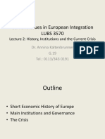 Current Issues in European Integration LUBS 3570: Lecture 2: History, Institutions and The Current Crisis