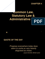 Common Law, Statutory Law, and Administrative Law