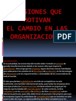 Presiones Que Motivan El Cambio en Las Organizaciones