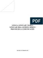 Lengua, Lenguaje y Habla. Lenguaje Oral, Escrito, Mímico. Proceso de La Comunicación