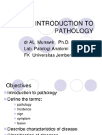 Introduction To Pathology: DR AL Munawir, Ph.D. Lab. Patologi Anatomi FK Universitas Jember