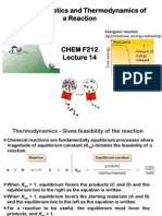 Study of Kinetics and Thermodynamics of A Reaction